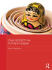Civil Society In Putin's Russia (Basees/Routledge Series On Russian And East European Studies)