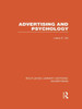 Advertising And Psychology (Rle Advertising) (Routledge Library Editions: Advertising)