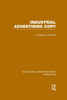 Industrial Advertising Copy (Rle Marketing) (Routledge Library Editions: Marketing)