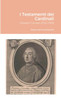 I Testamenti Dei Cardinali: Giovanni Cornaro (1720-1789) (Italian Edition)