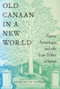 Old Canaan In A New World (North American Religions, 2)