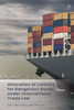 Allocation Of Liability For Dangerous Goods Under International Trade Law: Cif And Fob Contracts