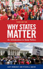 Why States Matter: An Introduction To State Politics
