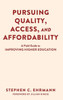 Pursuing Quality, Access, And Affordability