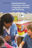 Assessment For Learning In Primary Language Learning And Teaching (Early Language Learning In School Contexts, 5) (Volume 5)