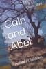 Cain And Abel: Adam's Children (The Prophets)