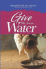 Give Me Some Water