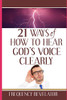 21 Ways Of How To Hear God's Voice Clearly