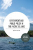 Government And Public Policy In The Pacific Islands (Public Policy And Governance)