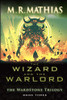 The Wizard and the Warlord (The Wardstone Trilogy)