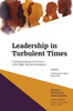 Leadership In Turbulent Times: Cultivating Diversity And Inclusion In The Higher Education Workplace (Studies In Educational Administration)