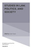 Studies In Law, Politics, And Society (Studies In Law, Politics, And Society, 79)