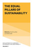 The Equal Pillars Of Sustainability (Developments In Corporate Governance And Responsibility, 17)