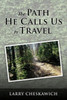 The Path He Calls Us To Travel