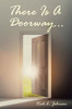 There Is A Doorway...