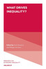 What Drives Inequality? (Research On Economic Inequality, 27)