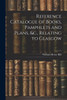 Reference Catalogue Of Books, Pamphlets And Plans, &C., Relating To Glasgow