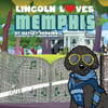 Lincoln Loves Memphis