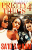 Pretty Thugs 4