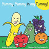 Yummy, Yummy In My Tummy!