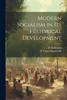Modern Socialism In Its Historical Development