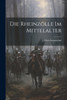 Die Rheinzölle Im Mittelalter