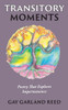 Transitory Moments: Poetry That Explores Impermanence