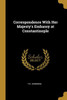 Correspondence With Her Majesty's Embassy At Constantinople