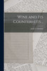 Wine And Its Counterfeits ..