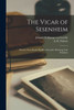 The Vicar Of Sesenheim [Microform]; Extracts From Books Ix-Xii Of Goethe's Dichtung Und Wahrheit