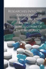 Researches Into The Antagonism Of Medicines, The Report Of The Edinburgh Comm. Of The Brit. Med. Assoc