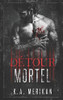 Détour Mortel (French Edition)