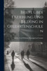 Briefe Über Erziehung Und Bildung In Gelehrtenschulen