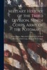 Military History Of The Third Division, Ninth Corps, Army Of The Potomac ..