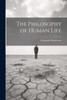 The Philosophy Of Human Life