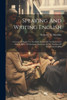 Speaking And Writing English; A Course Of Study For The Eight Grades Of The Elementary School, With A Preliminary Discussion Of The Problem Of Elementary English