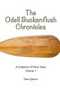 The Odell Buckenflush Chronicles Volume 1: A Collection Of River Tales