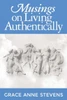 Musings On Living Authentically