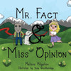 Mr. Fact & Miss Opinion
