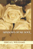 Shadows Of My Soul (Volume)