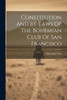 Constitution And By-Laws Of The Bohemian Club Of San Francisco