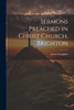 Sermons Preached In Christ Church, Brighton
