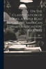 On The Classification Of Books. A Paper Read Before The American Library Association, May, 1882