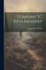 Company "E," 312Th Infantry