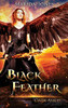 Black Feather: Dark Angel (The Order of The Golden Feather)