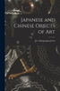 Japanese And Chinese Objects Of Art