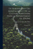 Du Reboisement Des Montagnes Et De La Culture Forestière Dans Le Département Du Rhone: Réimprimé Par