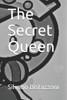 The Secret Queen