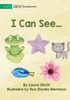 I Can See...