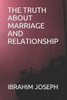 The Truth About Marriage And Relationship